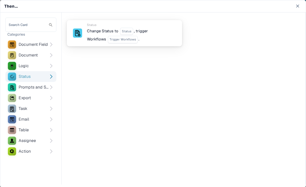英文 Then 卡片选择器，已选中 Status；Change Status 预览中包含状态字段和可选的工作流触发设置。